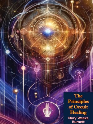 cover image of The Principles of Occult Healing